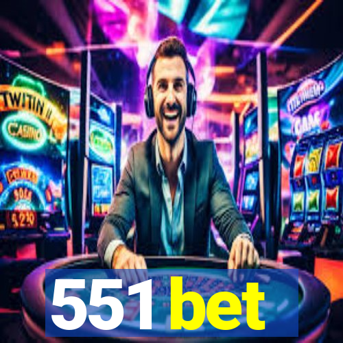 551 bet